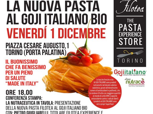 La pasta nutraceutica al Goji italiano e’ “Filotea” a presentarla a Torino l’1 dicembre